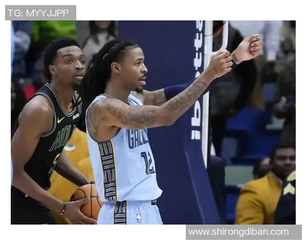 灰熊莫兰特遭禁赛,曝与主教练爆抵触